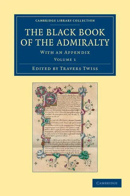 Cover: 9781108048910 | The Black Book of the Admiralty - Volume 1 | Travers Twiss | Buch