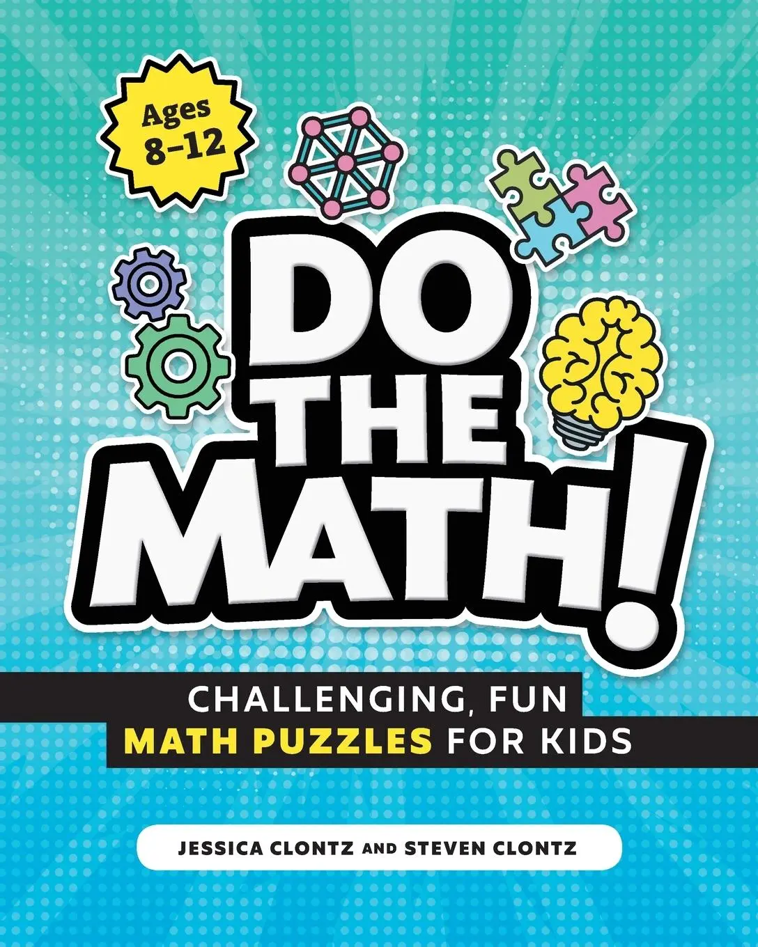 Cover: 9781647398910 | Do the Math! | Challenging, Fun Math Puzzles for Kids | Clontz (u. a.)