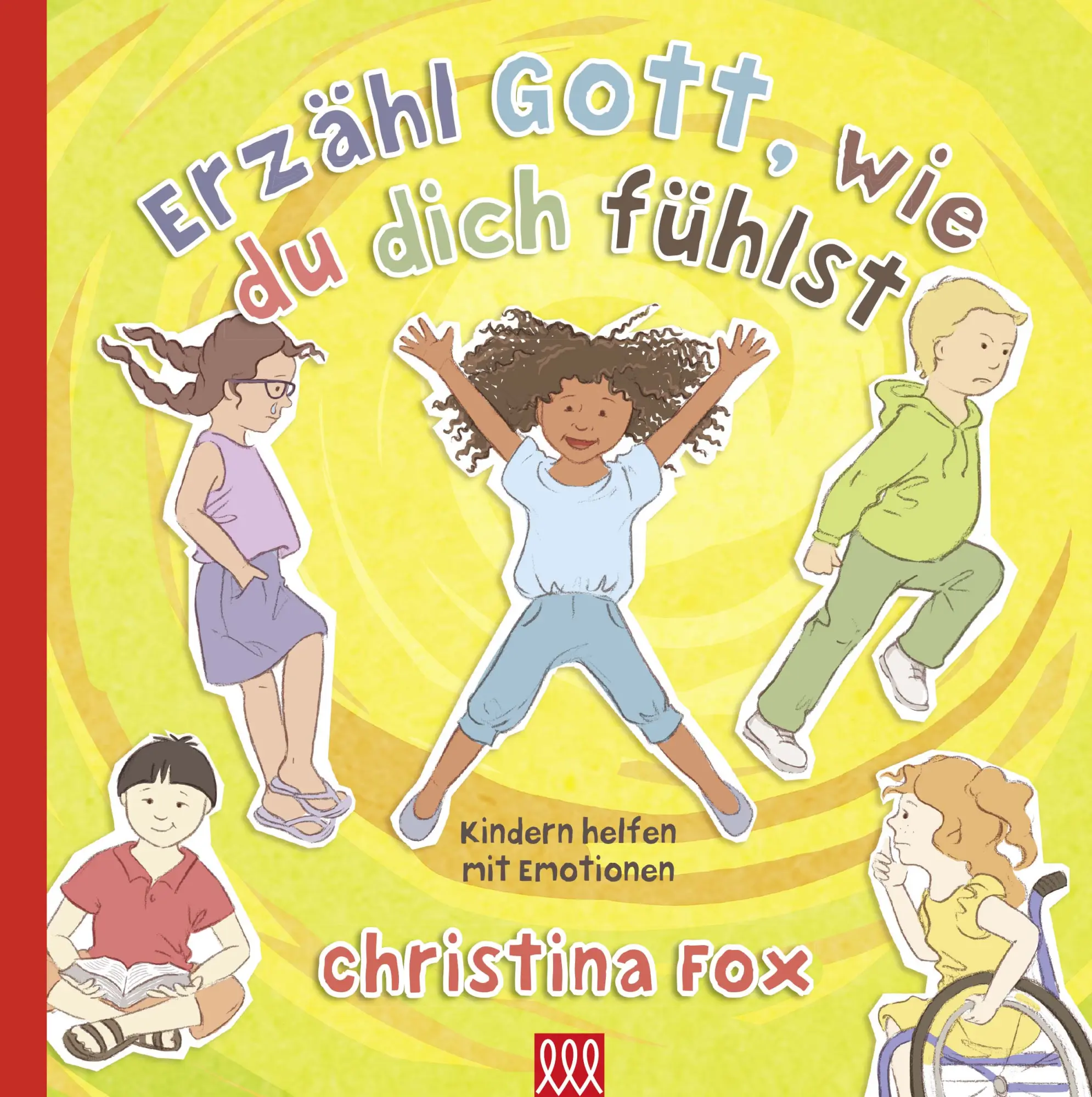 Cover: 9783941988910 | Erzähl Gott, wie du dich fühlst | Kinder helfen mit Emotionen | Fox
