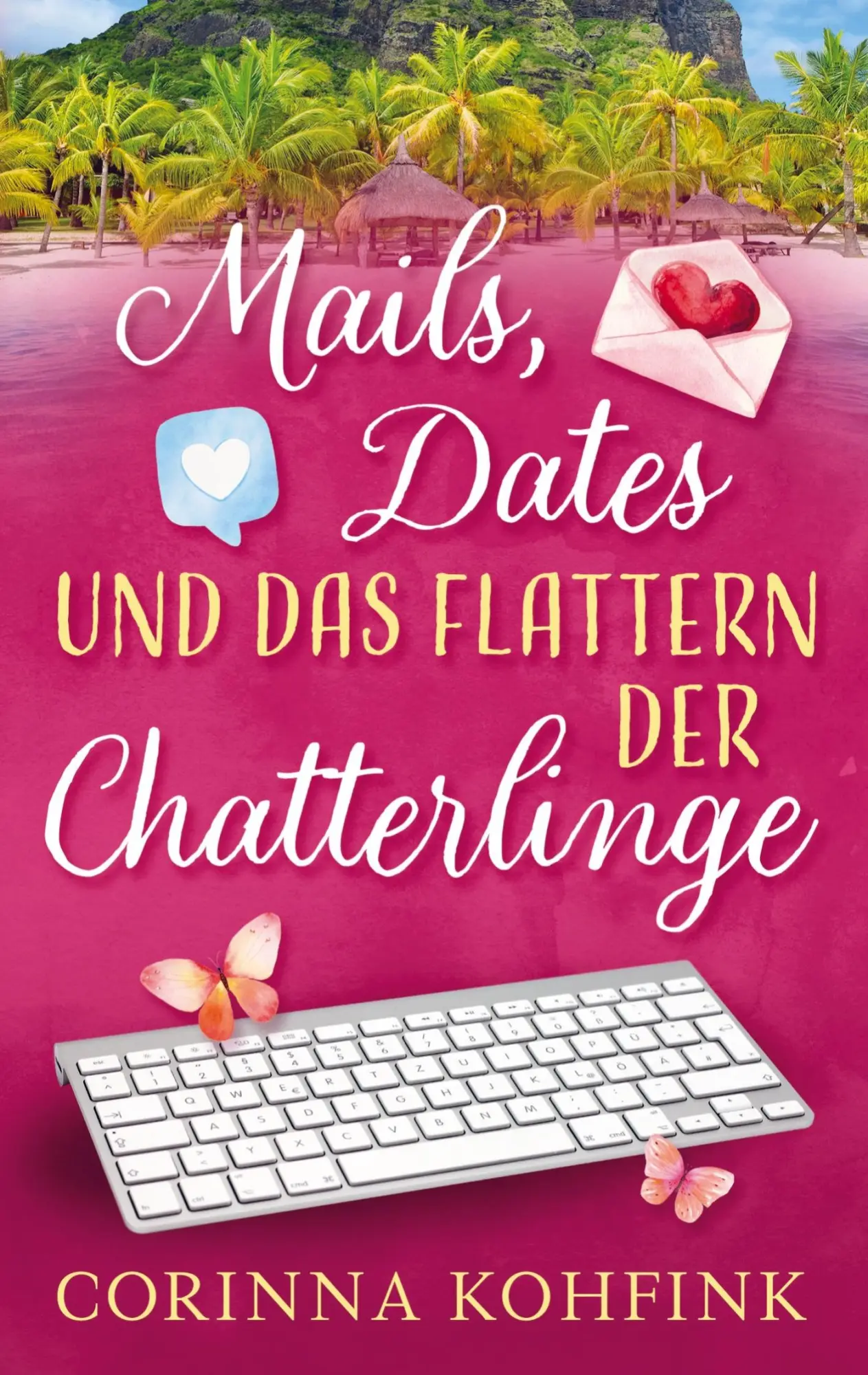 Cover: 9789403648910 | Mails, Dates und das Flattern der Chatterlinge | Corinna Kohfink