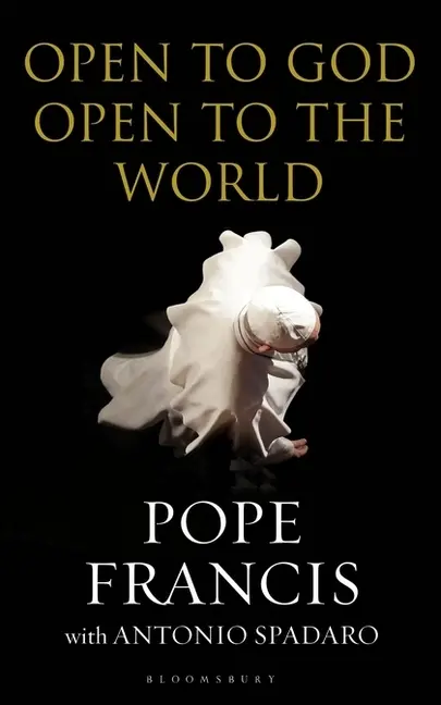 Cover: 9781472959010 | Open to God: Open to the World | Pope Francis (u. a.) | Taschenbuch