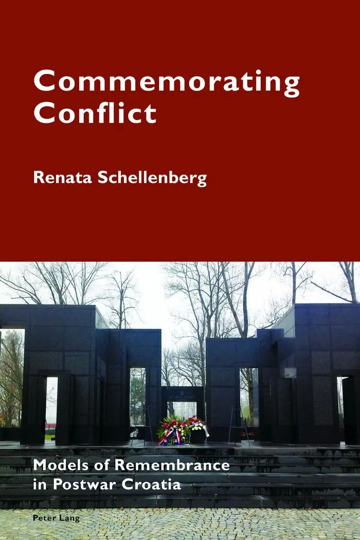Cover: 9783034319010 | Commemorating Conflict | Models of Remembrance in Postwar Croatia