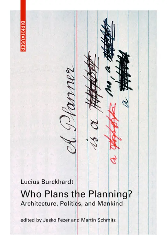 Cover: 9783035619010 | Who Plans the Planning? | Architecture, Politics, and Mankind | Buch