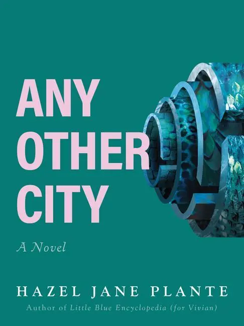 Cover: 9781551529110 | Any Other City | Hazel Jane Plante | Taschenbuch | Englisch | 2023