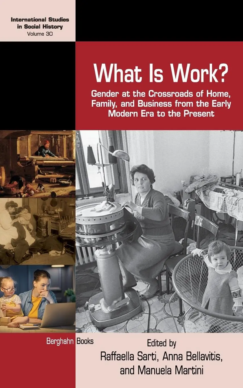 Cover: 9781785339110 | What is Work? | Raffaella Sarti (u. a.) | Buch | Gebunden | Englisch