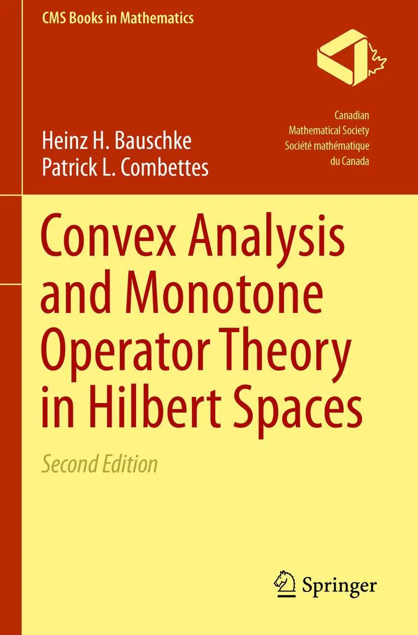 Cover: 9783319839110 | Convex Analysis and Monotone Operator Theory in Hilbert Spaces | Buch Cover: 9783319839110 | Convex Analysis and Monotone Operator Theory in Hilbert Spaces | Buch
