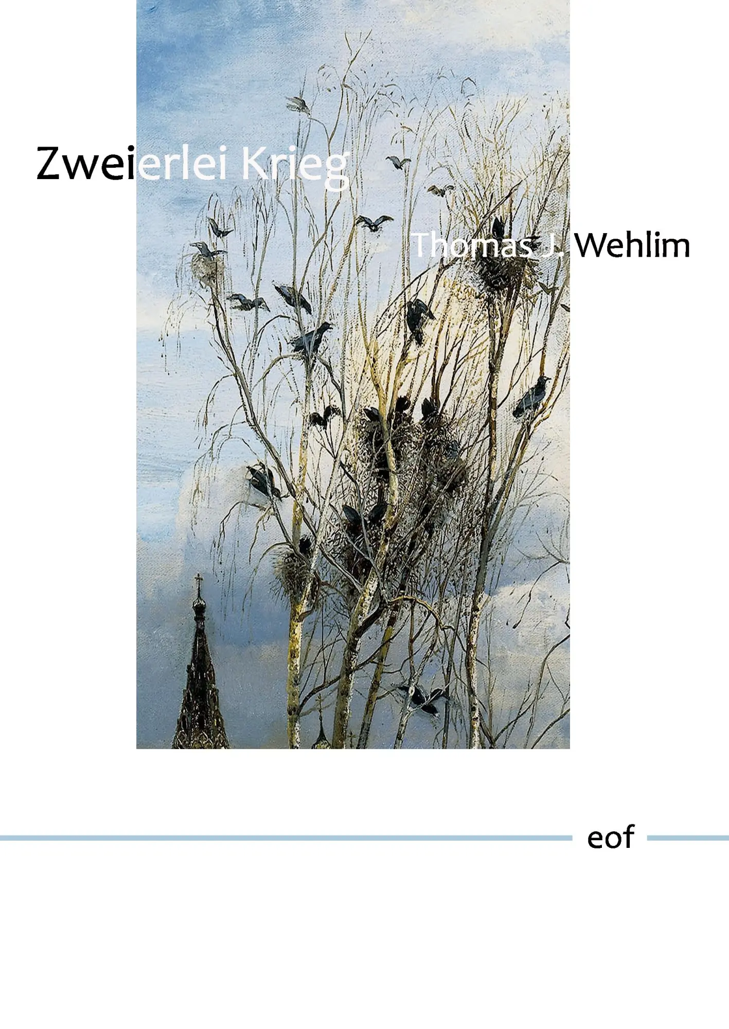 Cover: 9783743179110 | Zweierlei Krieg | Roman | Thomas J. Wehlim | Buch | 192 S. | Deutsch