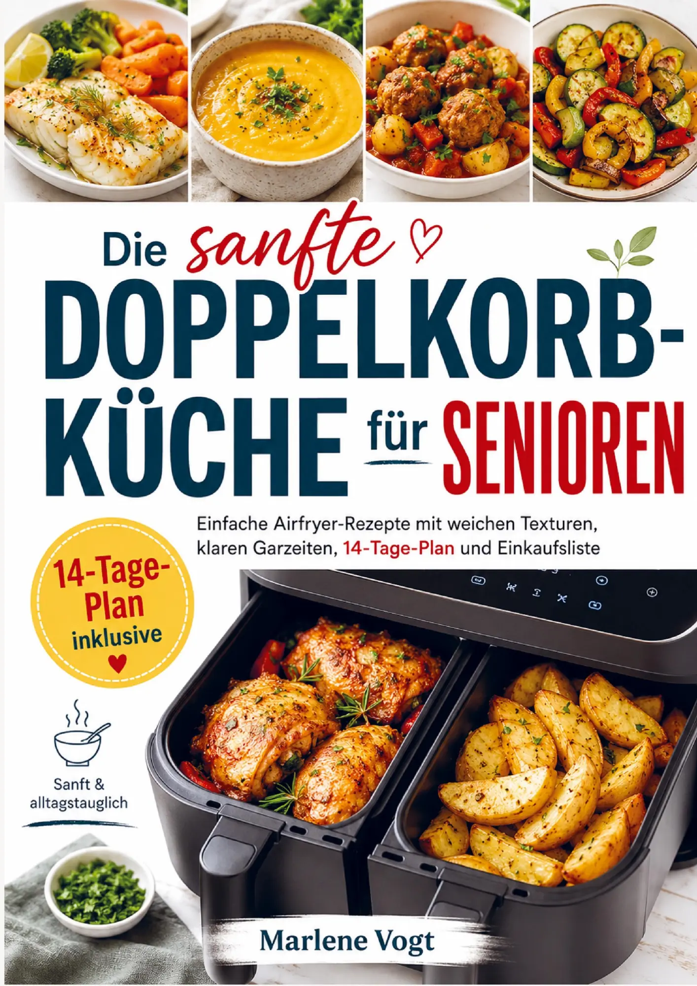 Cover: 9789403839110 | Die sanfte Doppelkorb-Küche für Senioren | Marlene Vogt | Taschenbuch