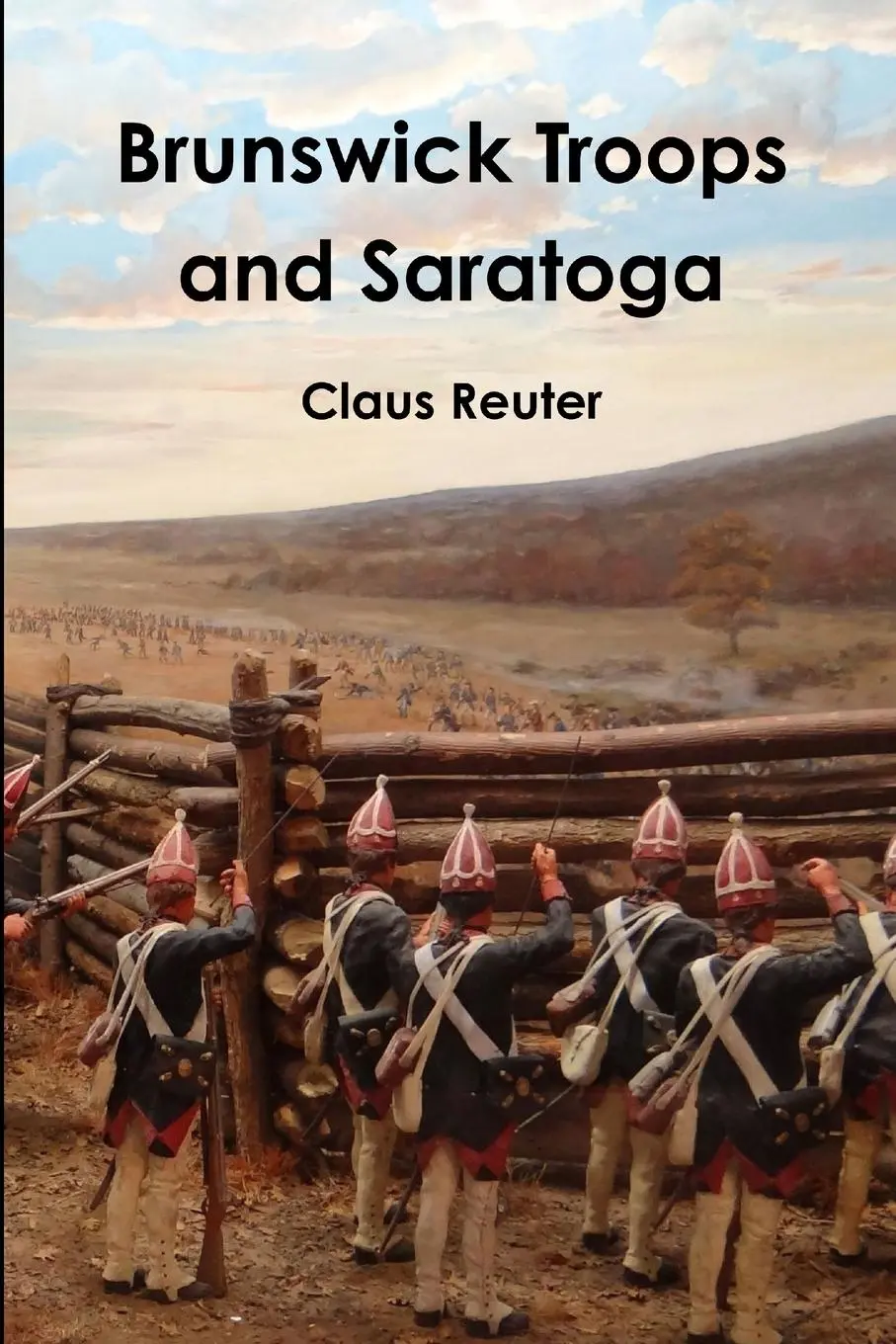 Cover: 9781365569210 | Brunswick Troops and Saratoga | Claus Reuter | Taschenbuch | Englisch