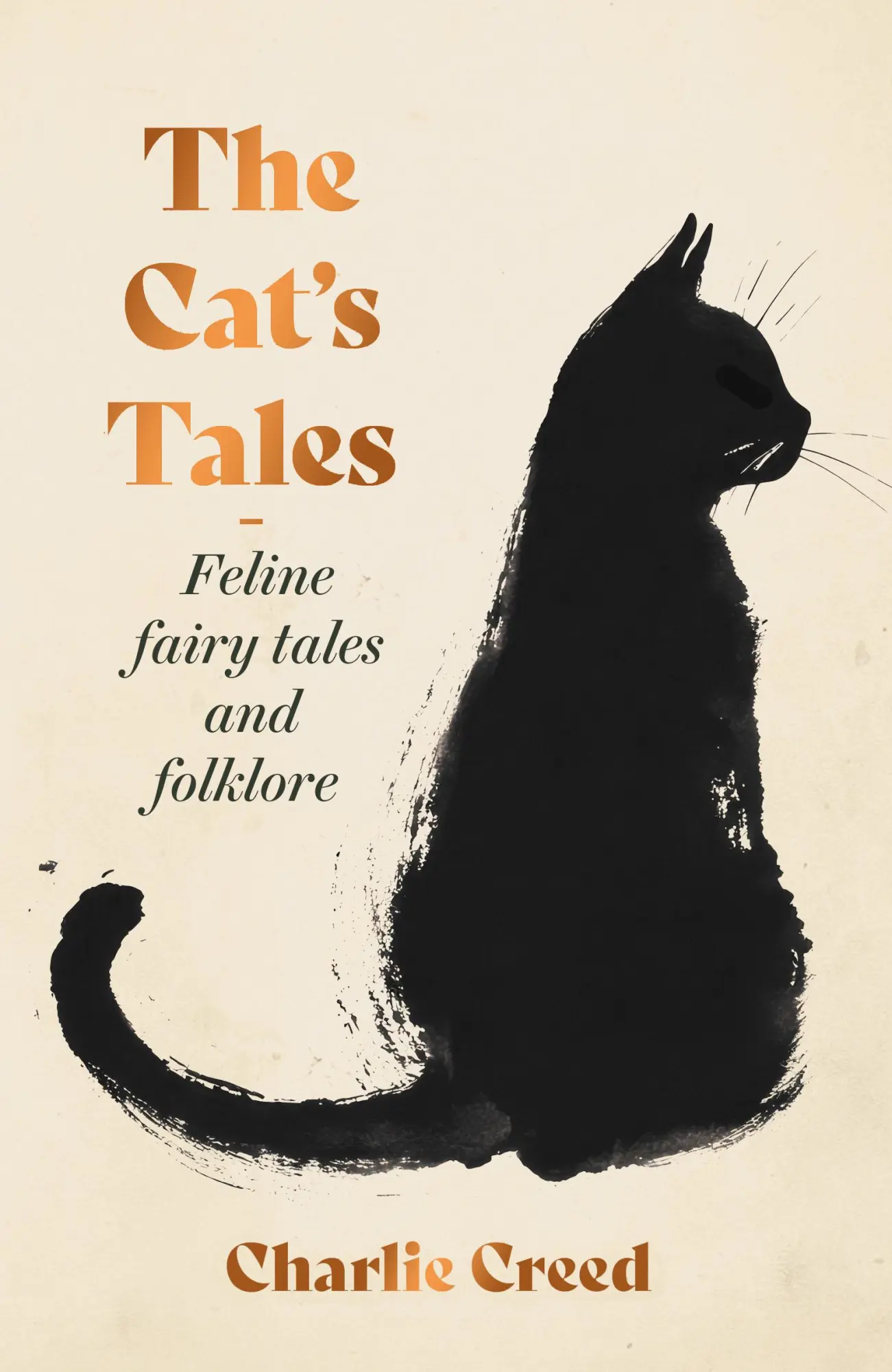 Cover: 9781783969210 | The Cat's Tales | Feline Fairy Tales and Folklore | Charlie Creed