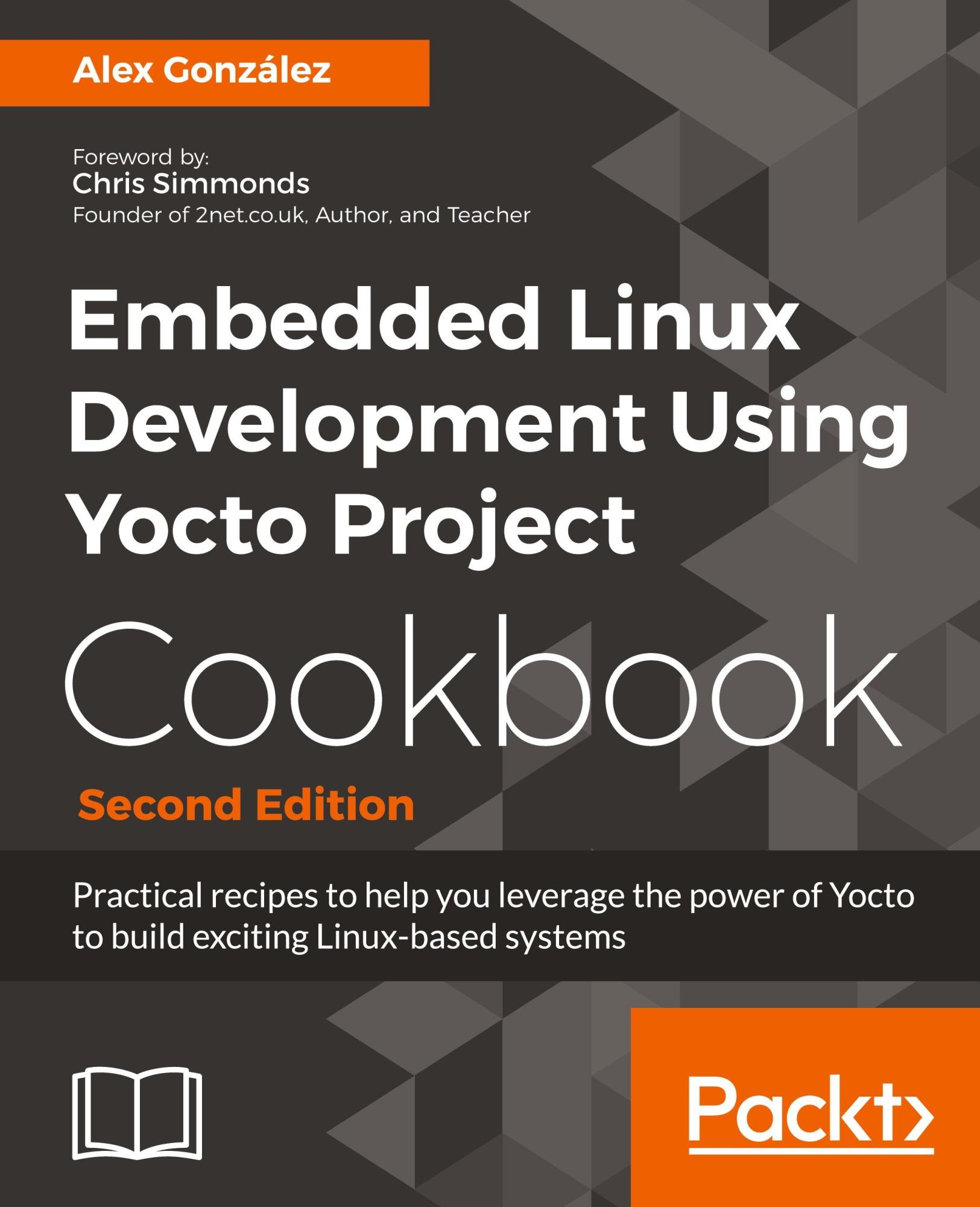 Cover: 9781788399210 | Embedded Linux Development Using Yocto Project Cookbook | González