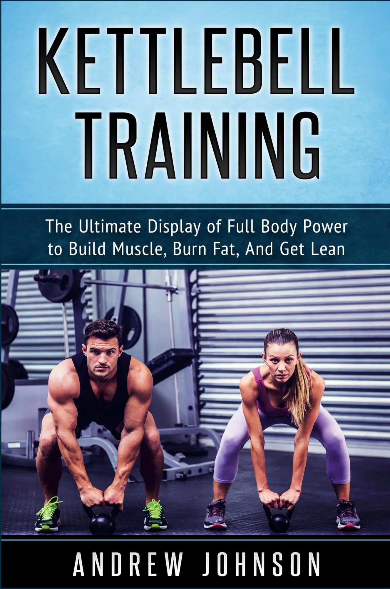 Cover: 9781951339210 | Kettlebell Training | Andrew Johnson | Taschenbuch | Englisch | 2019