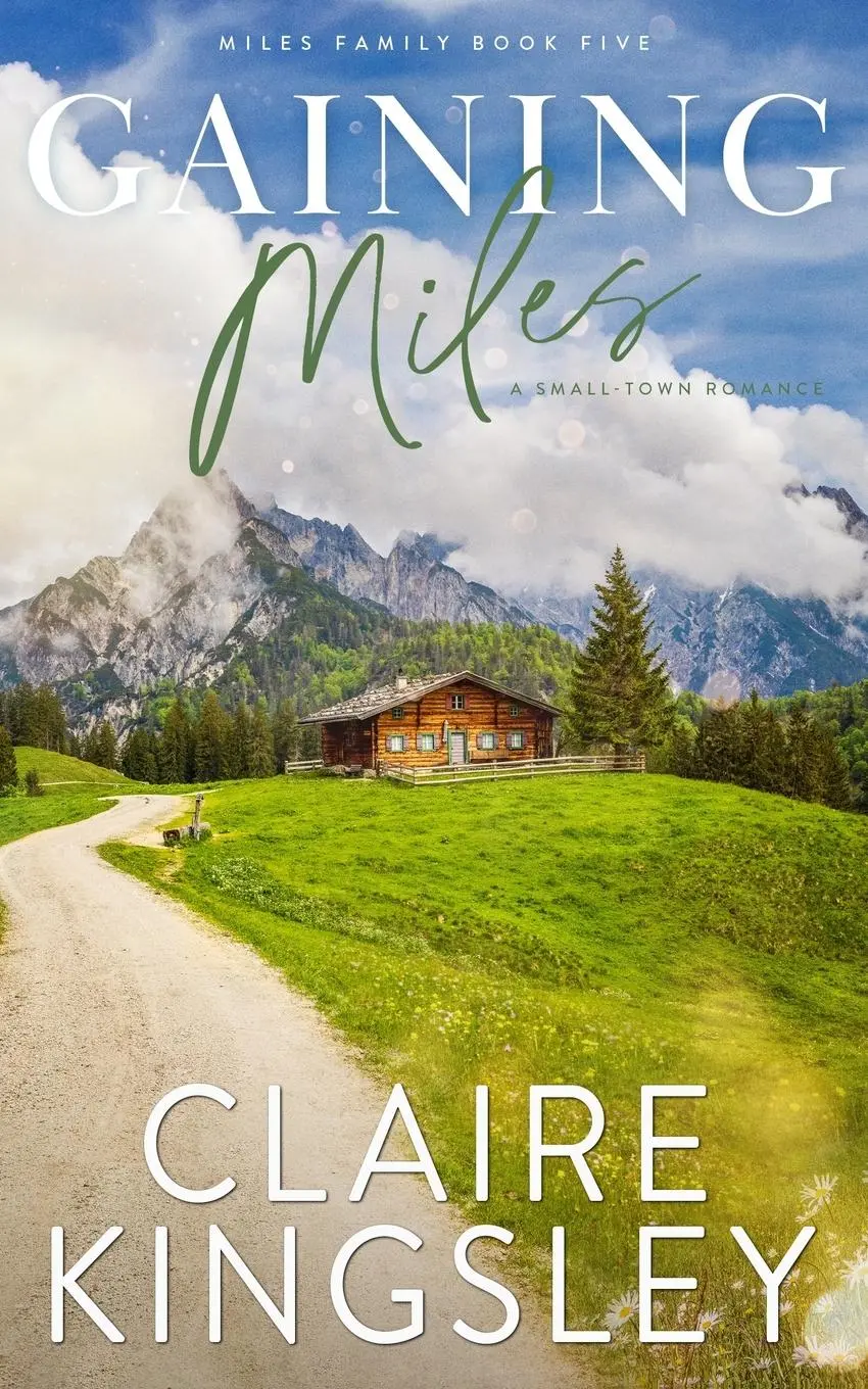 Cover: 9781959809210 | Gaining Miles | A Small-Town Romance | Claire Kingsley | Taschenbuch