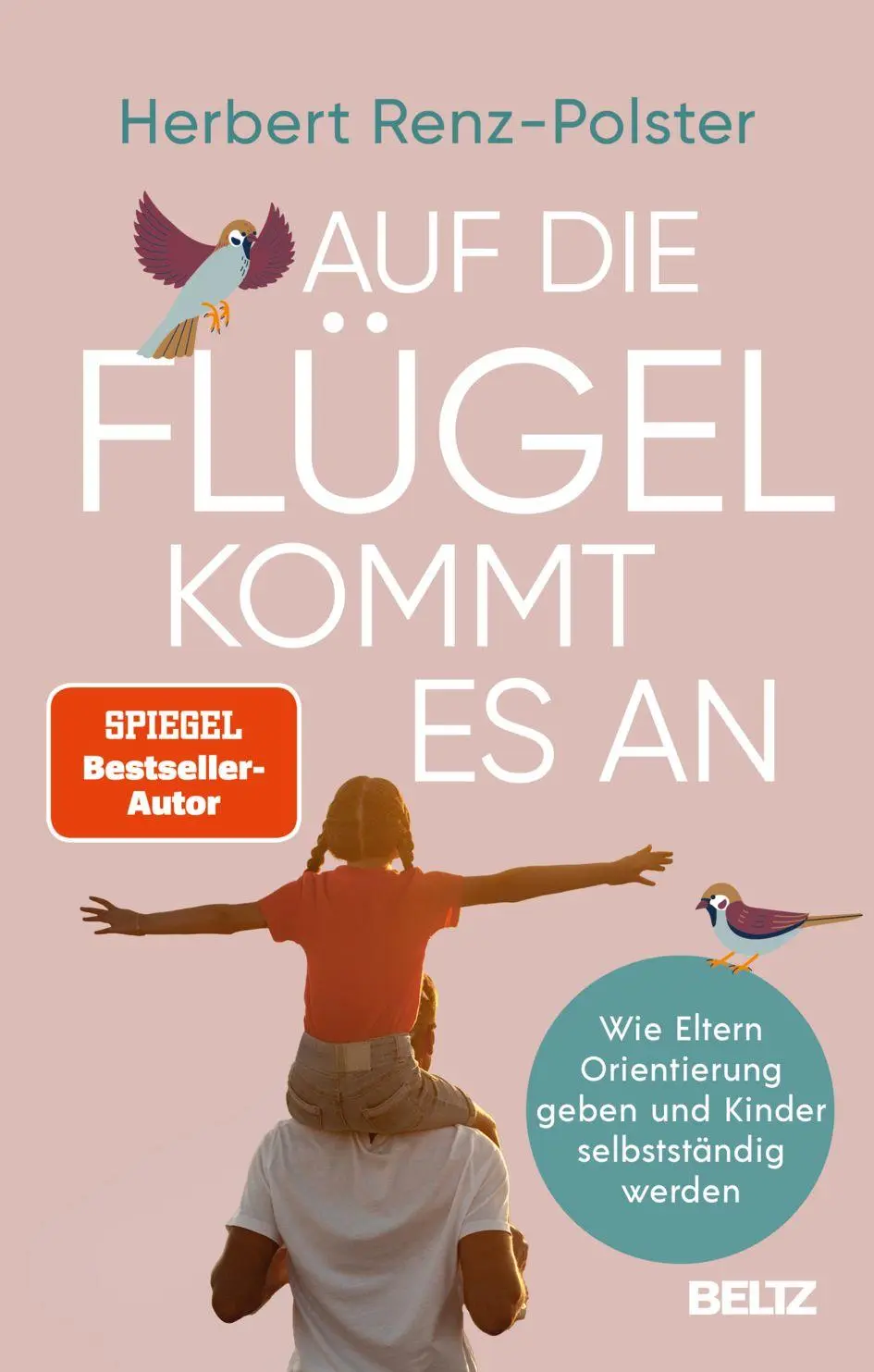 Cover: 9783407869210 | Auf die Flügel kommt es an | Herbert Renz-Polster | Taschenbuch | 2026