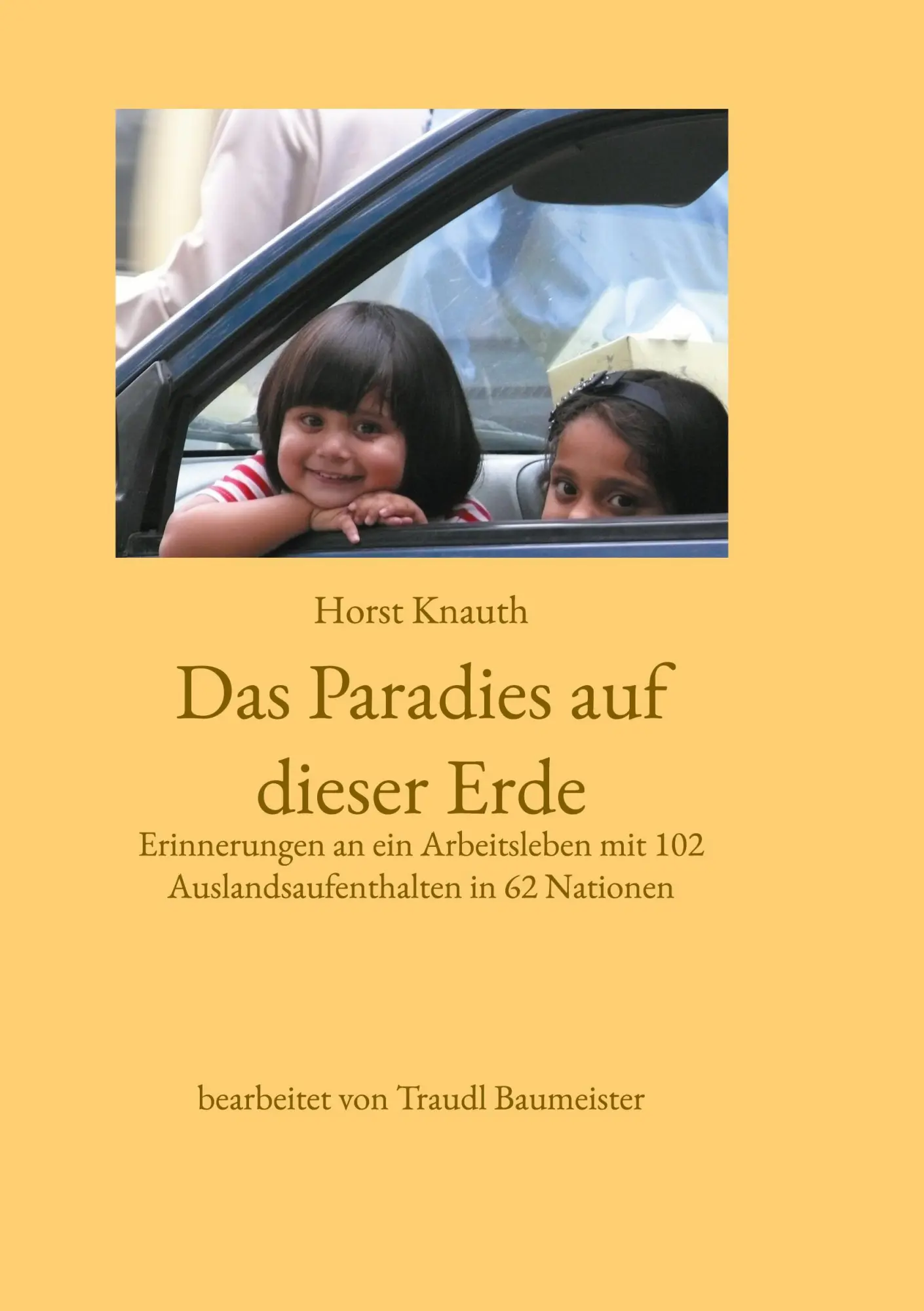 Cover: 9783758329210 | Das Paradies auf dieser Erde | Horst Knauth (u. a.) | Buch | 216 S.