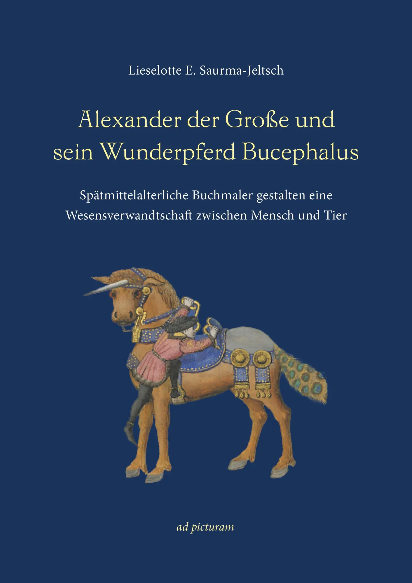 Cover: 9783942919210 | Alexander der Große und sein Wunderpferd Bucephalus | Saurma-Jeltsch