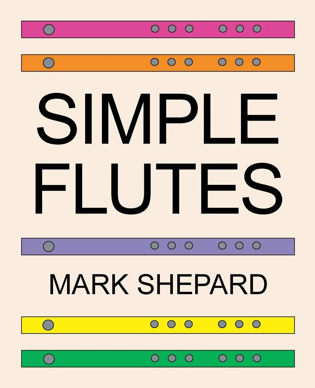 Cover: 9781620359310 | Simple Flutes | Mark Shepard | Taschenbuch | Englisch | 2025