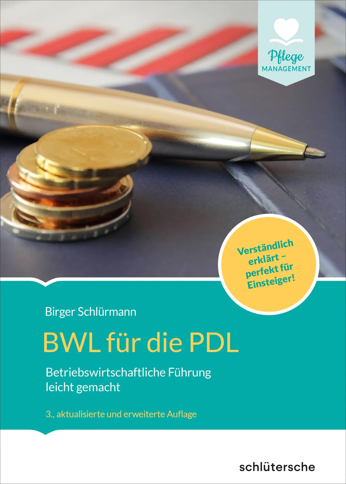 Cover: 9783842609310 | BWL für die PDL | Birger Schlürmann | Buch | Pflege Management | 2025