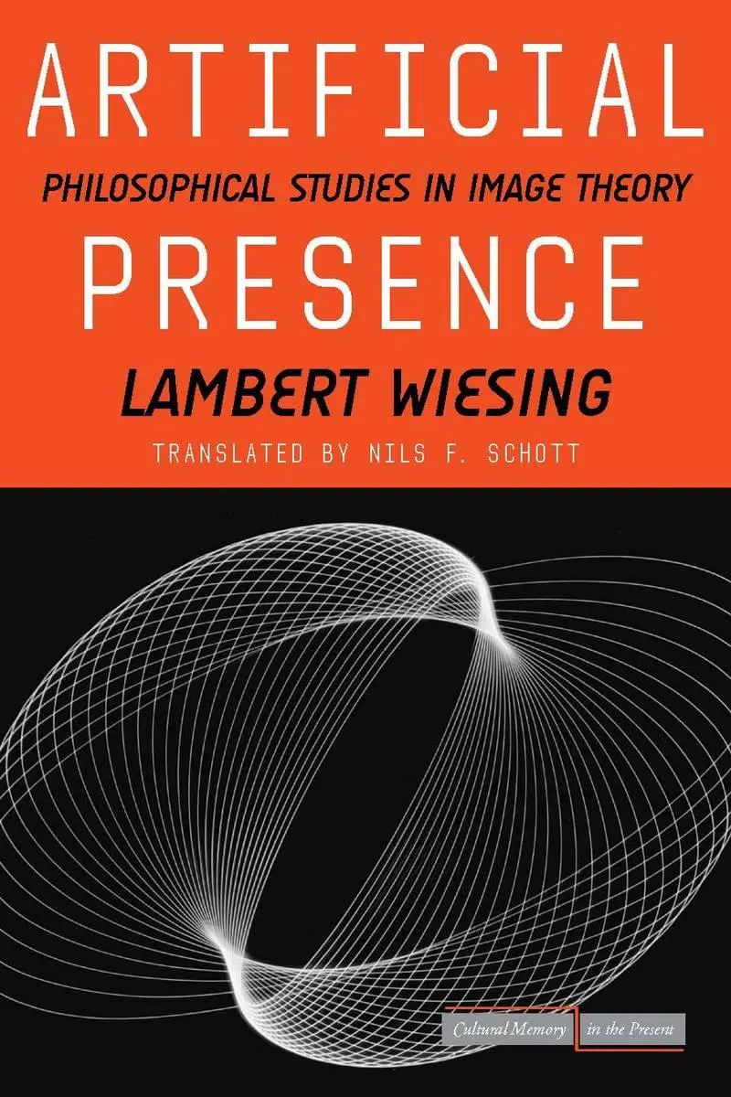Cover: 9780804759410 | Artificial Presence | Philosophical Studies in Image Theory | Wiesing