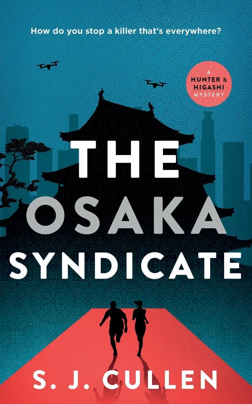 Cover: 9781776499410 | The Osaka Syndicate | The Hunter &amp; Higashi Mysteries - Book 2 | Cullen