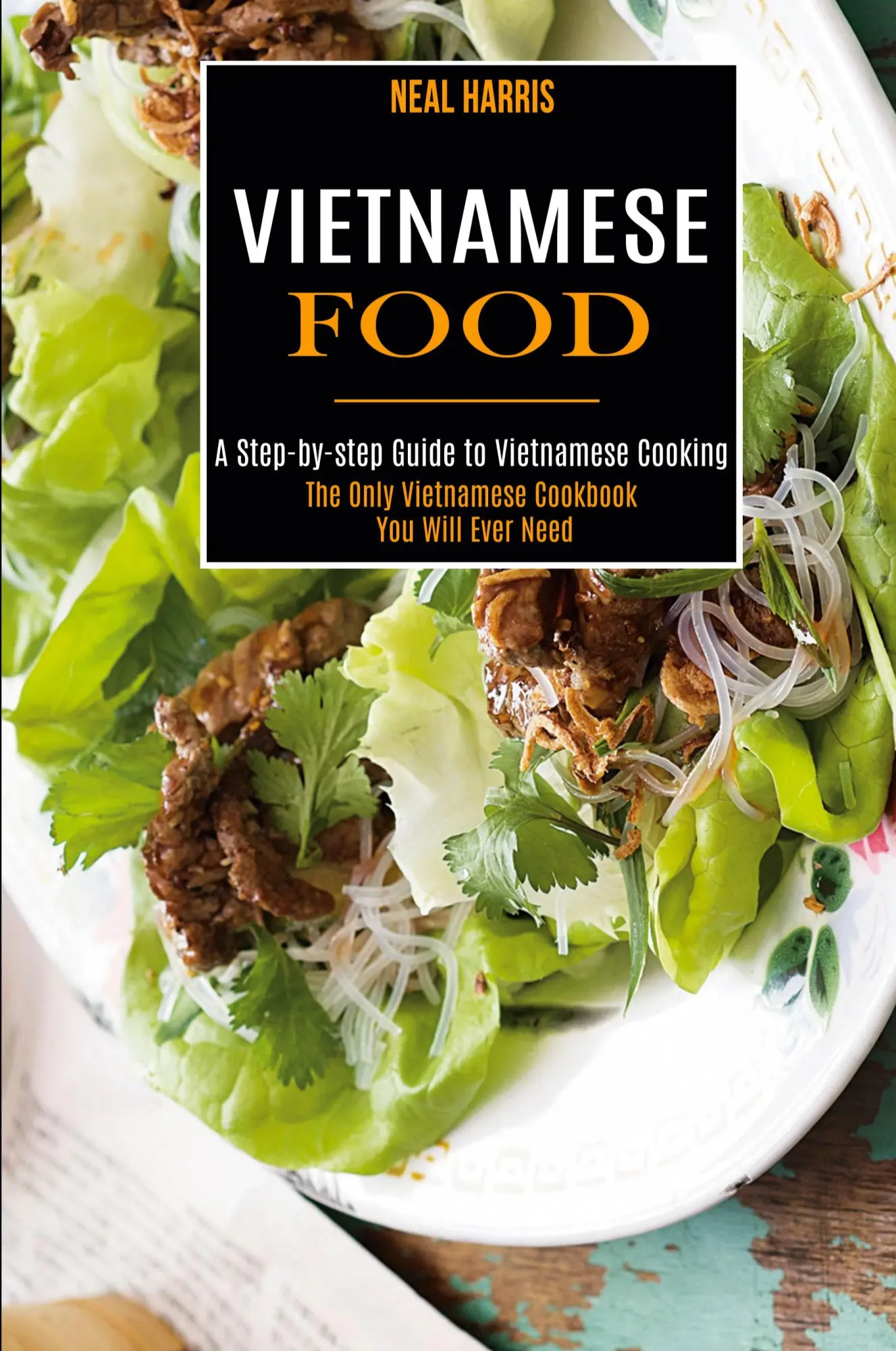 Cover: 9781990169410 | Vietnamese Food | Neal Harris | Taschenbuch | Kartoniert / Broschiert