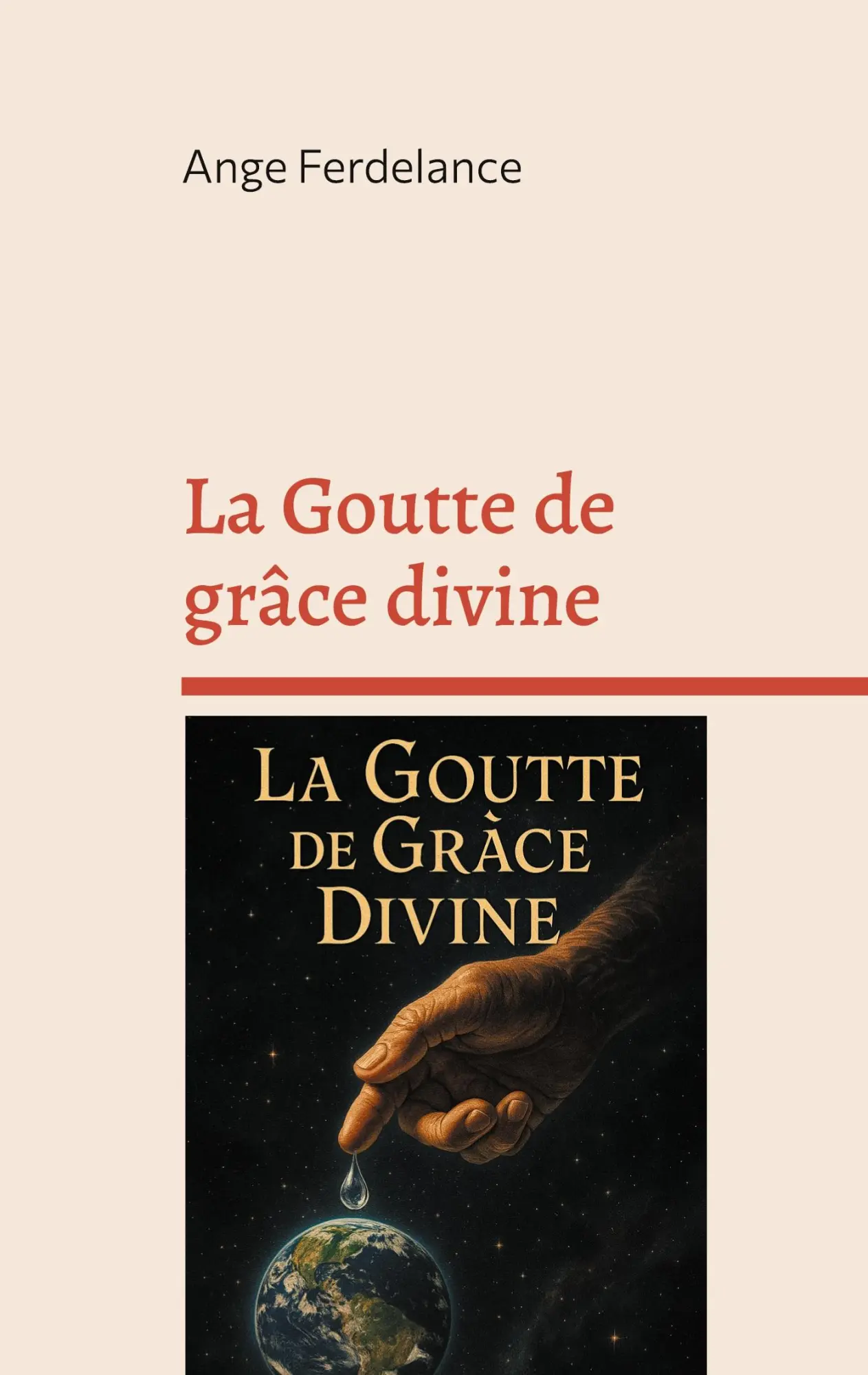 Cover: 9782322569410 | La Goutte de grâce divine | Le chemin, la vérité et la vie | Buch