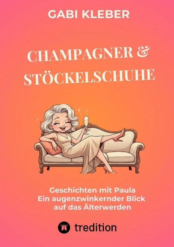 Cover: 9783384849410 | Champagner &amp; Stöckelschuhe | Gabi Kleber | Taschenbuch | 156 S. | 2026