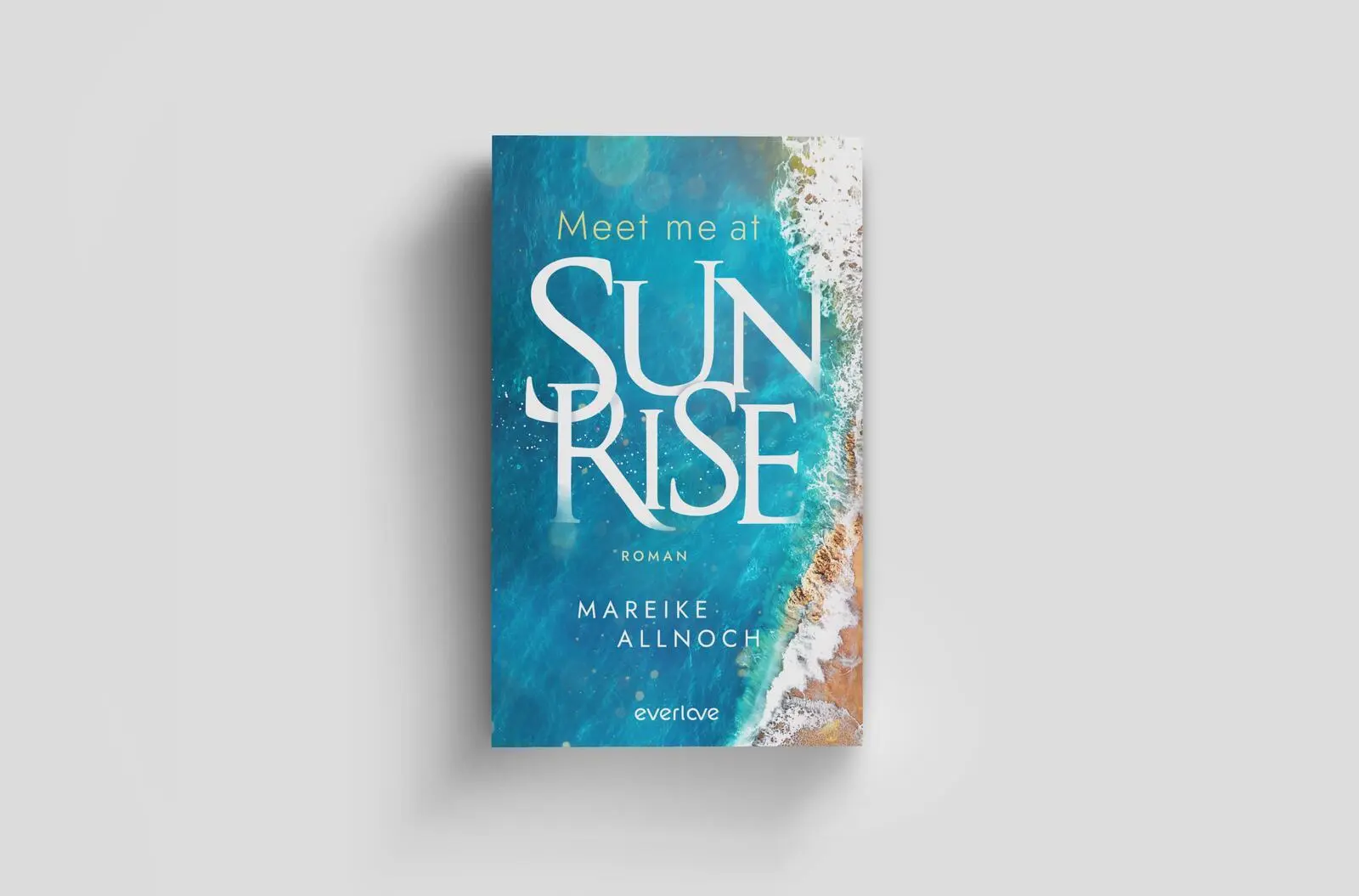 Bild: 9783492069410 | Meet Me at Sunrise | Mareike Allnoch | Taschenbuch | 368 S. | Deutsch
