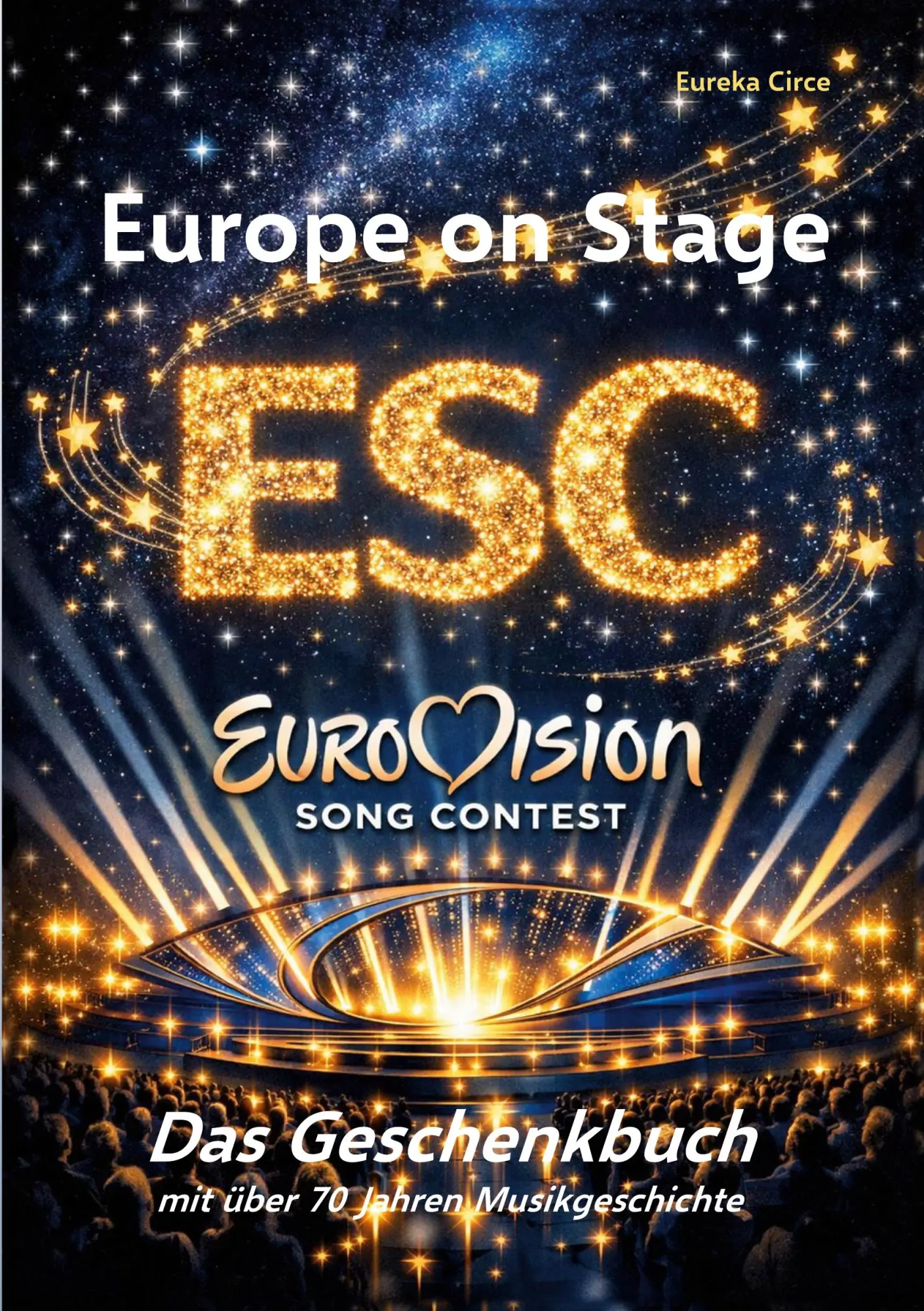 Cover: 9783695709410 | Europe on Stage: ESC - Eurovision Song Contest | Eureka Circe | Buch