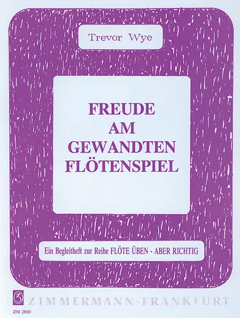 Cover: 9783921729410 | Freude am gewandten Flötenspiel | Trevor Wye | Buch | Deutsch | 1991
