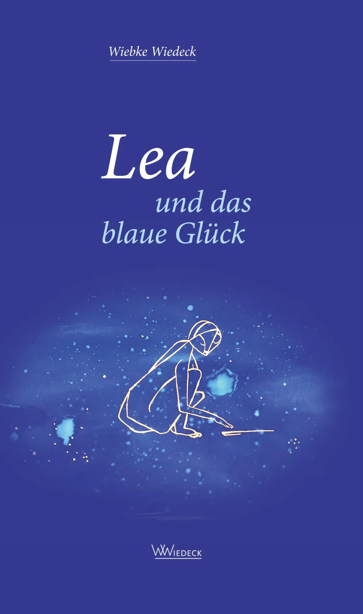 Cover: 9783982119410 | Lea und das blaue Glück | Wiebke Wiedeck | Buch | 156 S. | Deutsch