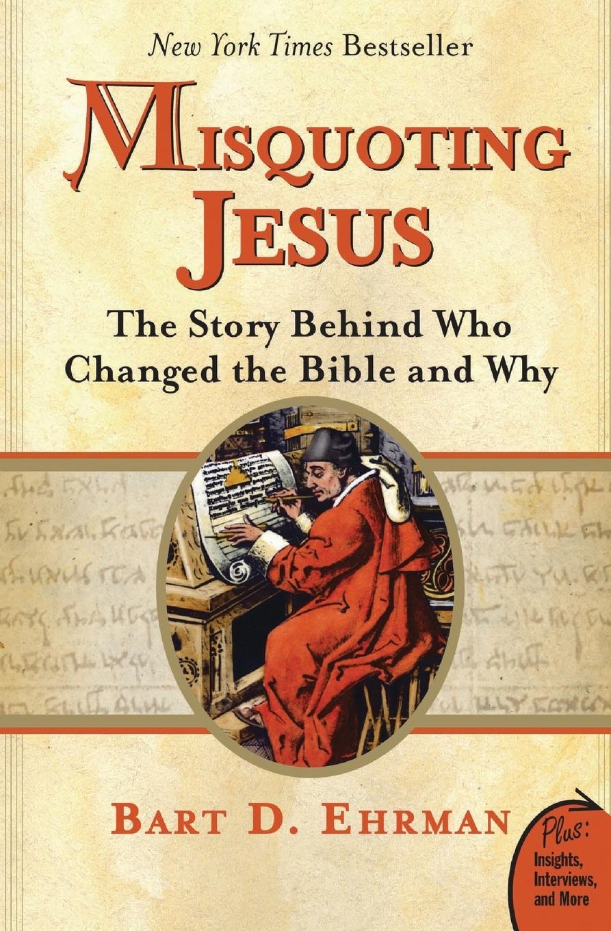 Misquoting Jesus | The Story Behind Who Changed the Bible and Why | Bart D Ehrman | Taschenbuch | Paperback | Englisch | 2007 | HarperOne | EAN 9780060859510 - Ehrman, Bart D