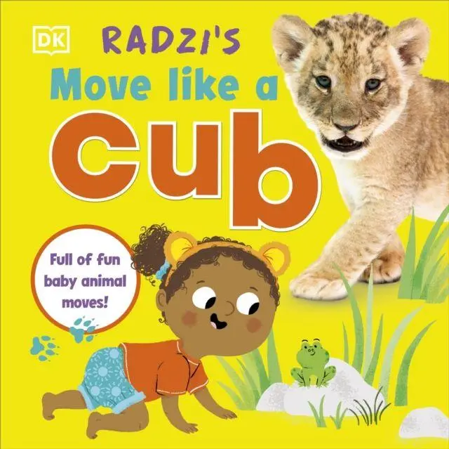 Cover: 9780241579510 | Radzi's Move Like a Cub | Full of Fun Baby Animal Moves | Chinyanganya