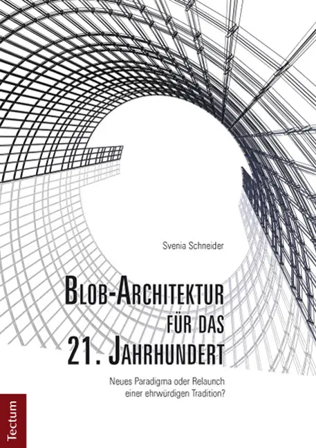 Cover: 9783828829510 | Blob-Architektur für das 21. Jahrhundert. Neues Paradigma oder...