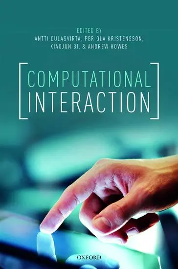 Cover: 9780198799610 | Computational Interaction | Antti Oulasvirta (u. a.) | Taschenbuch