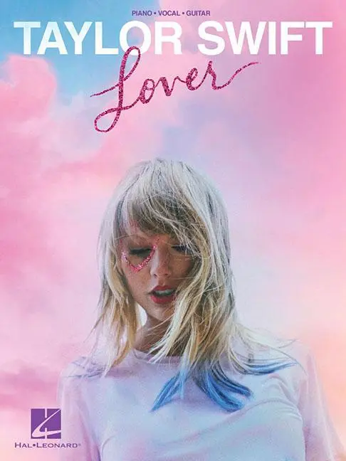 Hal Leonard Publishing Corporation Taylor Swift - Lover Easy Taylor Swift Piano Music Book 18 Hits By The Greatest Pop Artist - Son