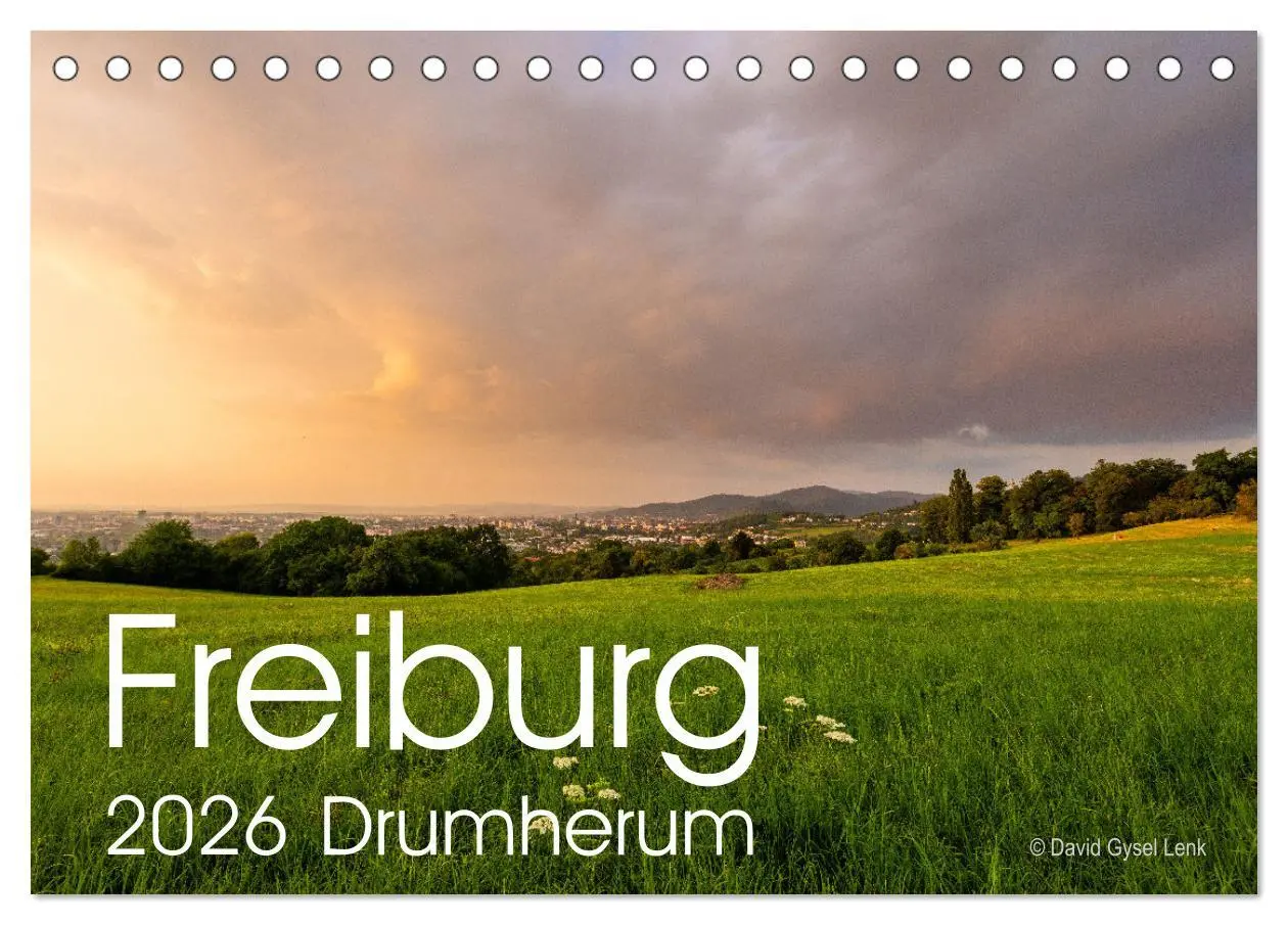 Cover: 9783457639610 | Freiburg, Drumherum (Tischkalender 2026 DIN A5 quer), CALVENDO...