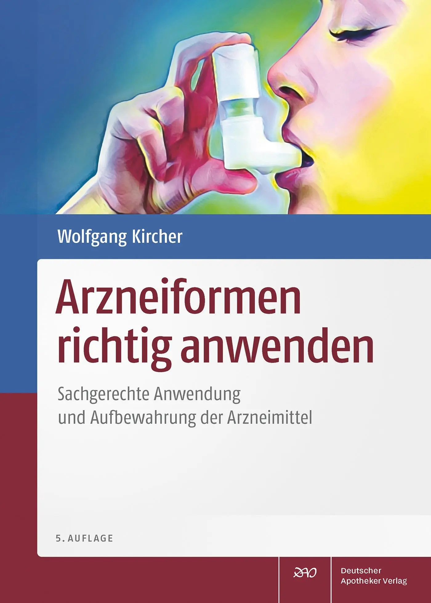 Cover: 9783769279610 | Arzneiformen richtig anwenden | Wolfgang Kircher | Buch | XIV | 2025