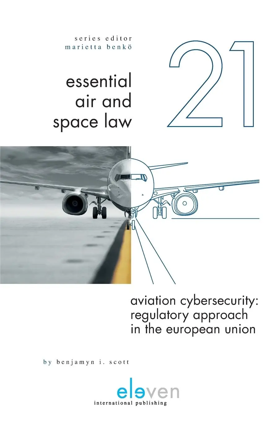 Cover: 9789462369610 | Aviation Cybersecurity | Regulatory Approach in the European Union