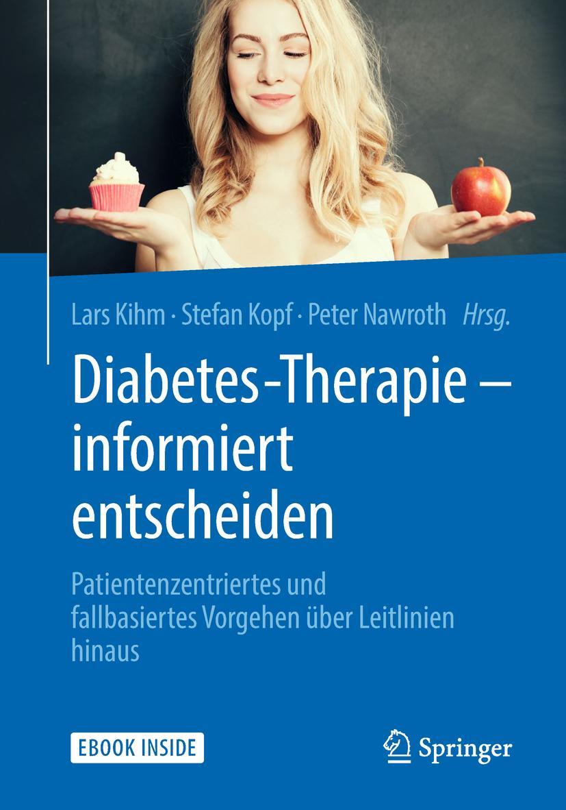 Cover: 9783662559710 | Diabetes-Therapie - informiert entscheiden | Lars Kihm (u. a.) | Buch