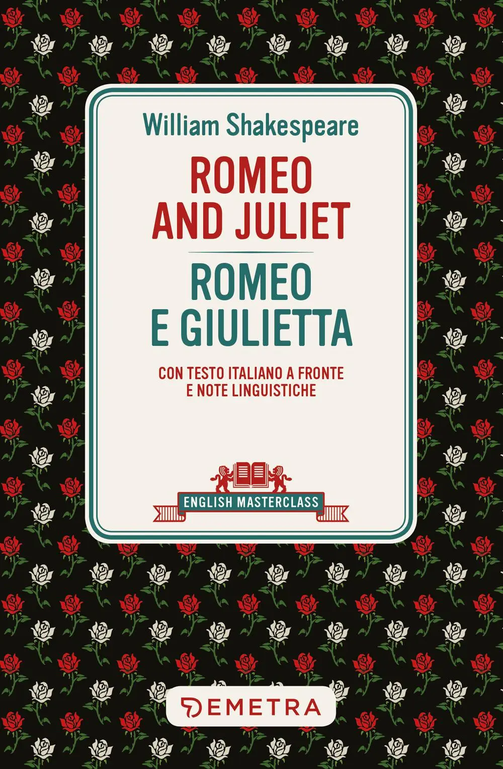 Cover: 9788844079710 | Romeo and Juliet-Romeo e Giulietta. Testo italiano a fronte e note...