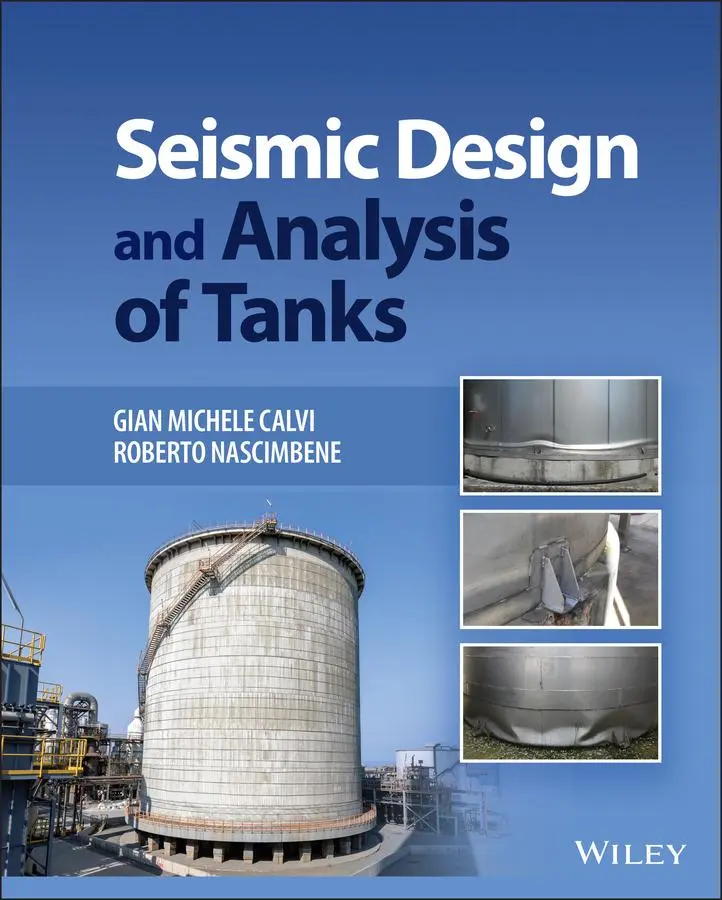 Cover: 9781119849810 | Seismic Design and Analysis of Tanks | Gian Michele Calvi (u. a.)