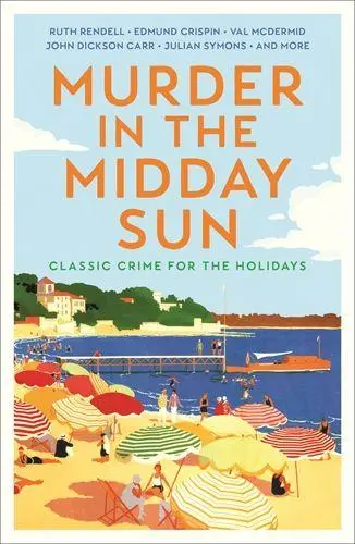 Cover: 9781805229810 | Murder in the Midday Sun | Classic Crime for the Holidays | Various