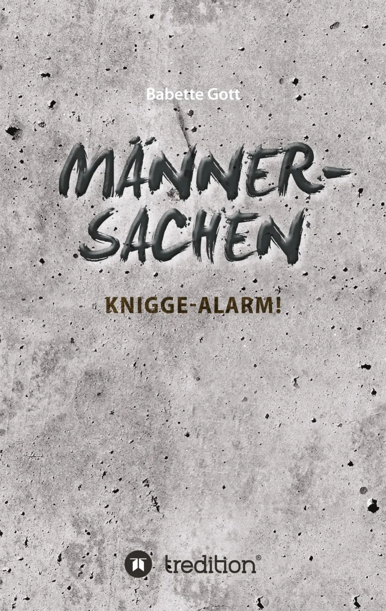 Cover: 9783384599810 | Männersachen | Knigge-Alarm | Babette Gott | Taschenbuch | 96 S.