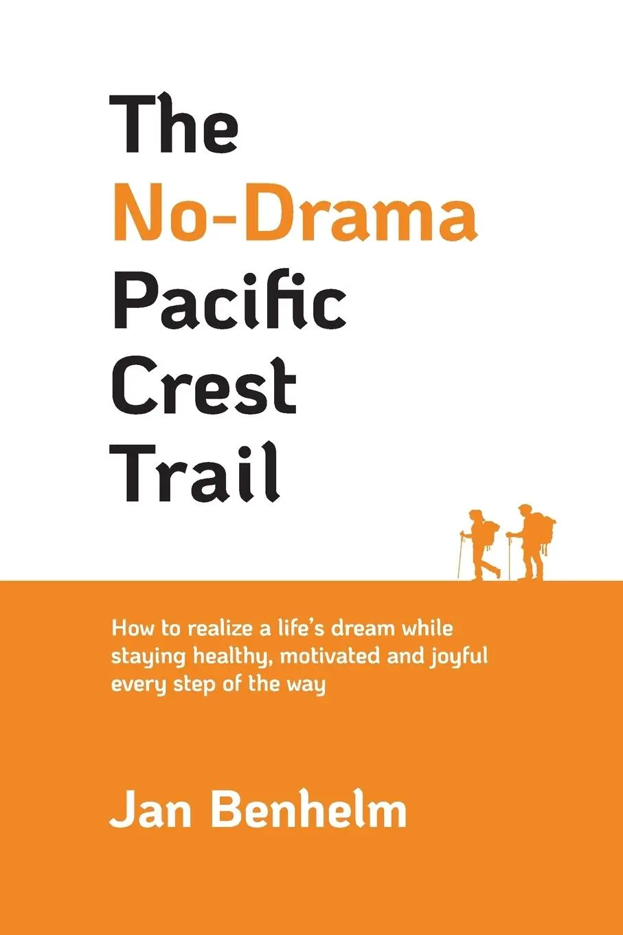 Cover: 9783952619810 | The No-Drama Pacific Crest Trail | Jan Benhelm | Taschenbuch | 2025
