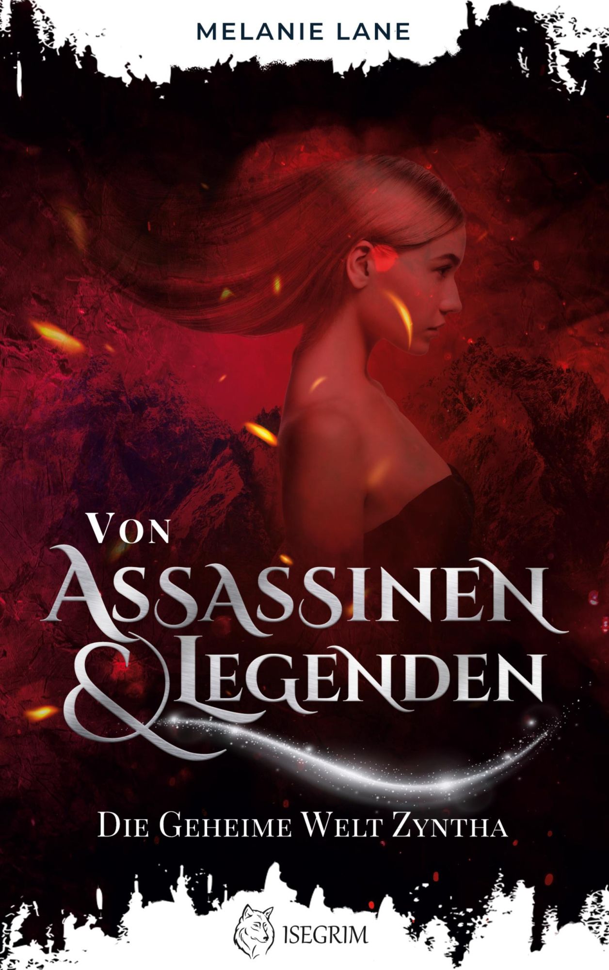 Cover: 9783954529810 | Von Assassinen &amp; Legenden | Die geheime Welt Zyntha | Melanie Lane