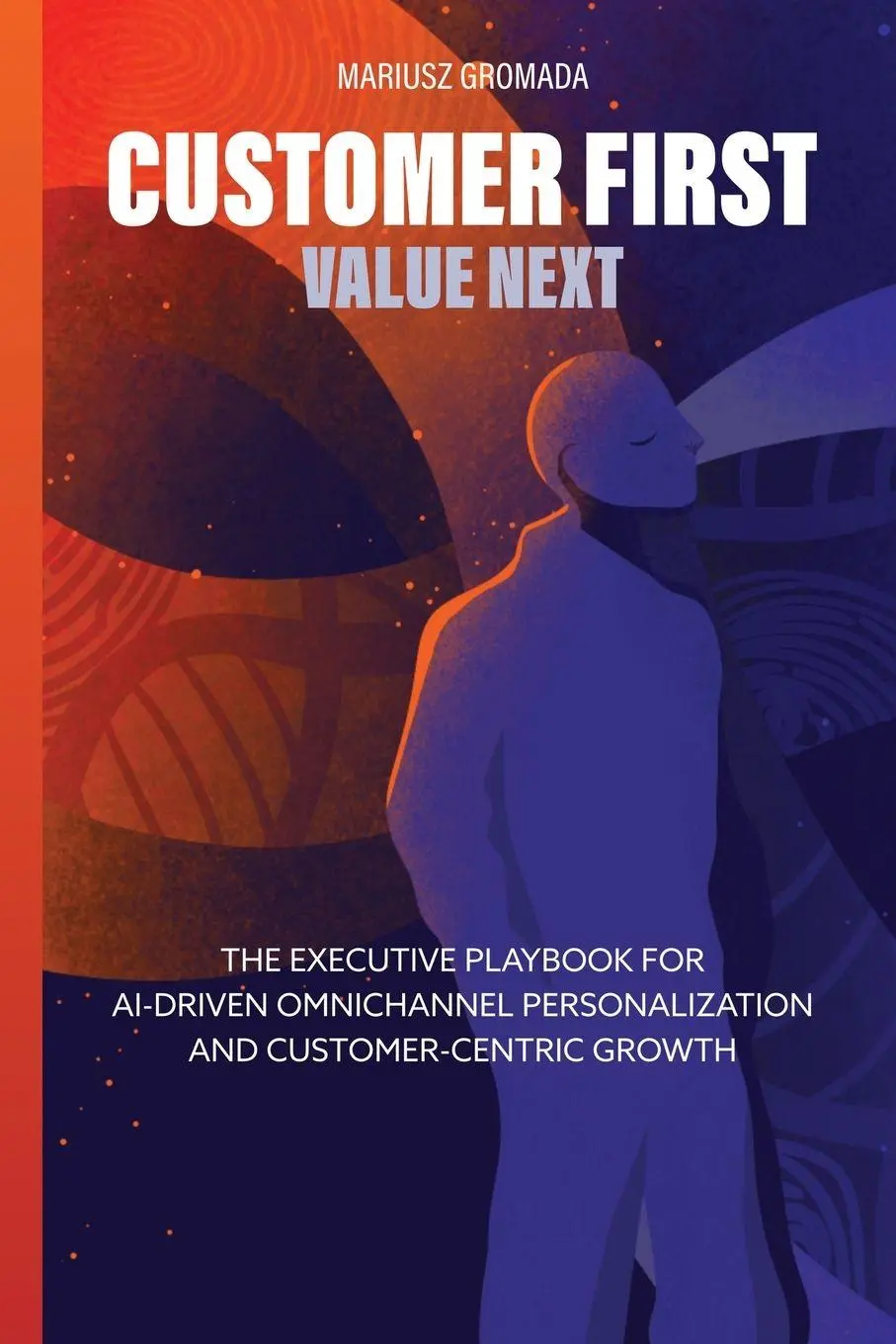 Cover: 9788397899810 | Customer First, Value Next | Mariusz Gromada | Taschenbuch | Englisch