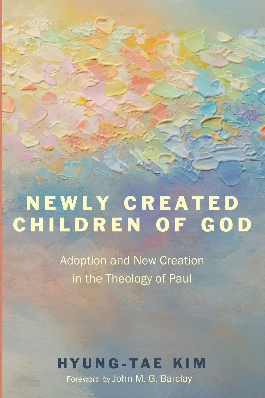 Cover: 9798385219810 | Newly Created Children of God | Hyung-tae Kim | Taschenbuch | Englisch