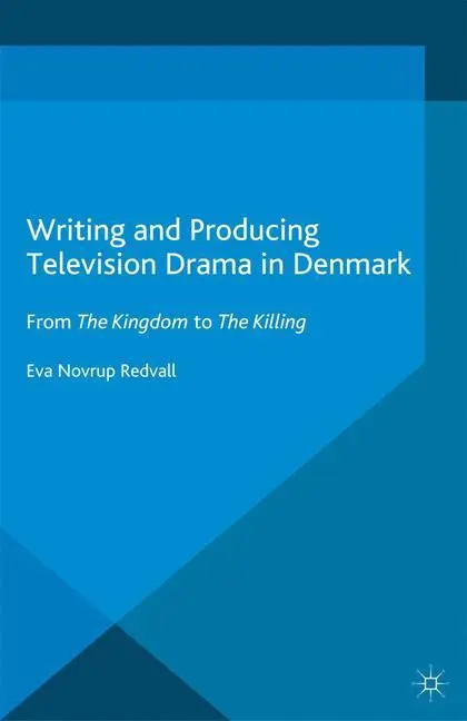 Cover: 9781349449910 | Writing and Producing Television Drama in Denmark | Kenneth A. Loparo