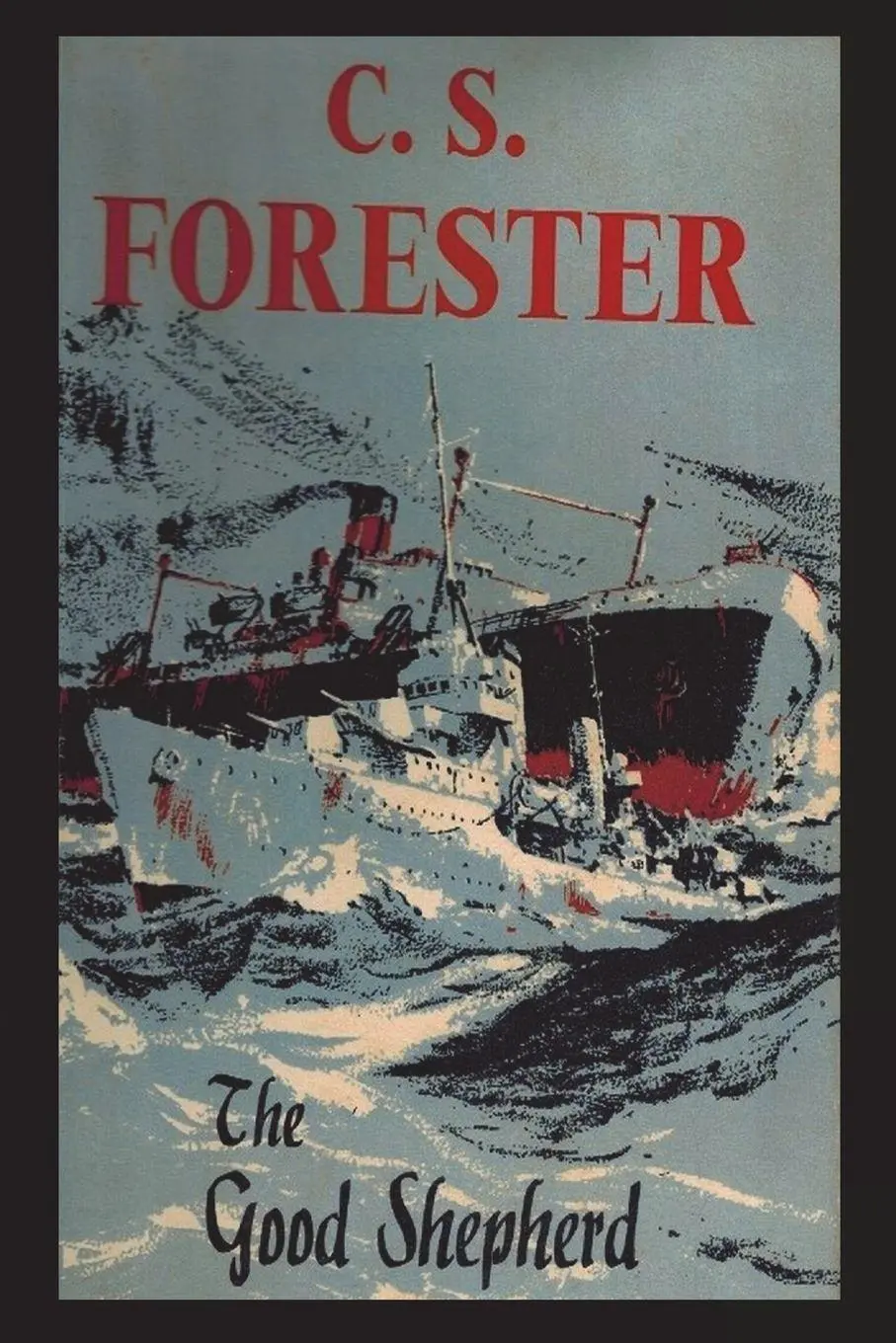 Cover: 9781773239910 | The Good Shepherd | C. S. Forester | Taschenbuch | Englisch | 2023